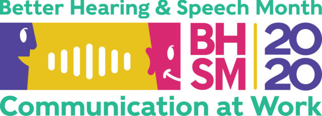Better Hearing & Speech Month Communication at Work